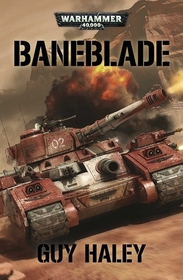 Baneblade (Imperial Battle Tanks, Bk 1)