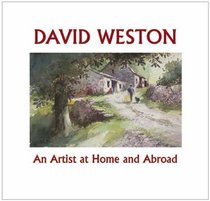 David Weston: An Artist at Home and Abroad