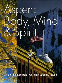 Aspen: Body, Mind  Spirit