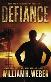 Defiance (The Defending Home Series Book 1)