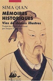 Mmoires historiques : Vies de Chinois illustres