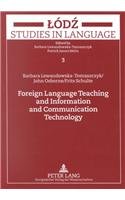 Foreign Language Teaching And Information And Communication Technology (Lodz Studies in Language)