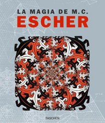 Magia de M. C. Escher (Spanish Edition)