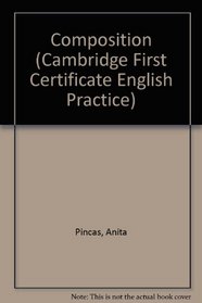 Composition (Cambridge First Certificate English Practice)