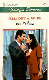 Almost a Wife (Harlequin Romance, No 3621)
