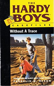 Without a Trace (Hardy Boys Casefiles)
