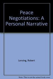 Peace Negotiations: A Personal Narrative