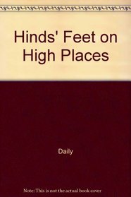 Hinds' Feet on High Places: daily meditations