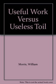 Useful Work Versus Useless Toil