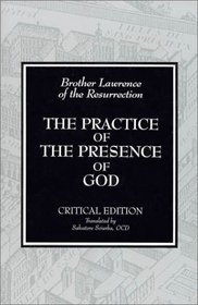 The Practice of the Presence of God: Writings and Conversations