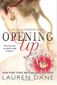 Opening Up (Ink & Chrome, Bk 1)