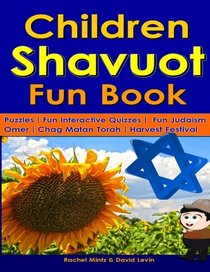 Children Shavuot Fun Book: Fun Puzzles | Fun Judaism Quizzes