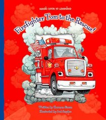 Firefighter Tom to the Rescue! (Magic Door to Learning)