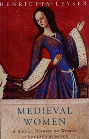 Medieval Women (Women in History)