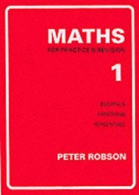 Maths for Practice and Revision: Bk. 1