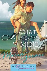 That Man of Mine (Whispering Bay Romance Book 3)