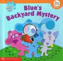 Blue's Backyard Mystery (Blue's Clues)