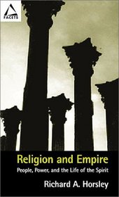 Religion and Empire: People, Power, and the Life of the Spirit