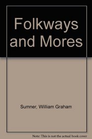 Folkways & Mores