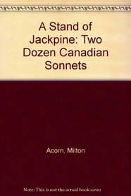 A Stand of Jackpine: Two Dozen Canadian Sonnets