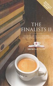 The Finalists: Excerpts from the Five 2007 Costa Award-winning Books: No. II