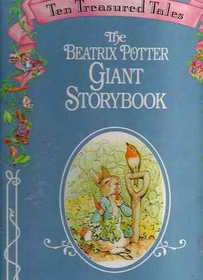 The Beatrix Potter Giant Storybook - Ten Treasured Tales