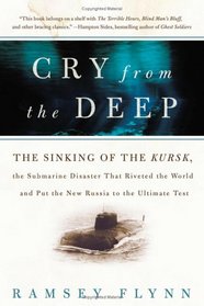 Cry from the Deep: The Sinking of the Kursk
