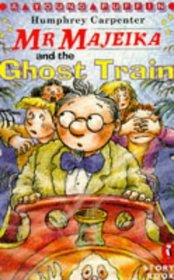 Mr Majeika and the Ghost Train (Young Puffin Story Books S.)