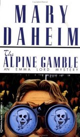 Alpine Gamble (Emma Lord Bk. 7)