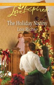 The Holiday Nanny (Love for All Seasons, Bk 1) (Love Inspired, No 605)