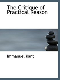 The Critique of Practical Reason
