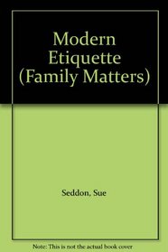 Modern Etiquette (Family Matters)