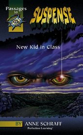 New Kid in Class (Passages to Suspense Hi: Lo Novels)