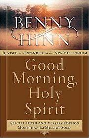 Good Morning, Holy Spirit Revised  Tenth Anniversary Edition