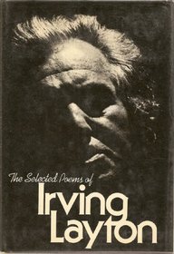 The Selected Poems of Irving Layton. (New Directions Book)