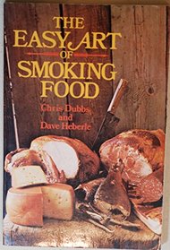 Easy Art of Smoking Food