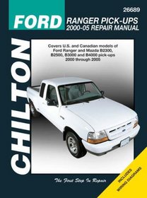 Ford Ranger Pick-ups: 2000 through 2005 (Chilton's Total Car Care Repair Manuals)