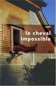 Le cheval impossible (French Edition)