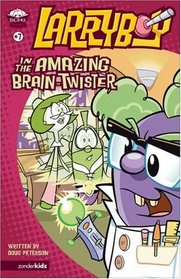 Larryboy in the Amazing Brain-Twister (BIG IDEA BOOKS)