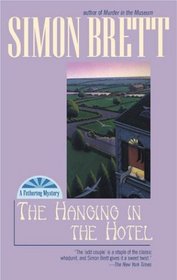 The Hanging in the Hotel (Fethering, Bk 5)