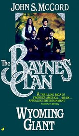 The Baynes Clan: Wyoming Giant (Baynes Clan)