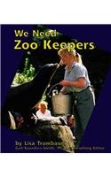 We Need Zoo Keepers (Pebble Books)