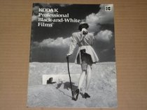 Kodak Professional Black-And-White Films (Kodak publication)