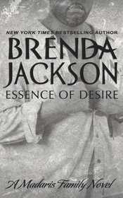 Essence of Desire (A Madaris Family Novel)