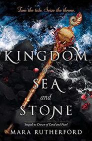 Kingdom of Sea and Stone (Crown of Coral and Pearl series)