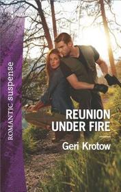 Reunion Under Fire (Silver Valley P.D., Bk 6) (Harlequin Romantic Suspense, No 2004)