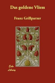 Das goldene Vliess (German Edition)