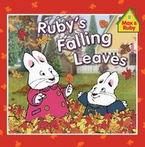 Ruby's Falling Leaves (Turtleback School & Library Binding Edition) (Max and Ruby)