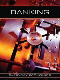 Banking (Everyday Economics)