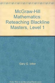 McGraw-Hill Mathematics: Reteaching Blackline Masters, Level 1